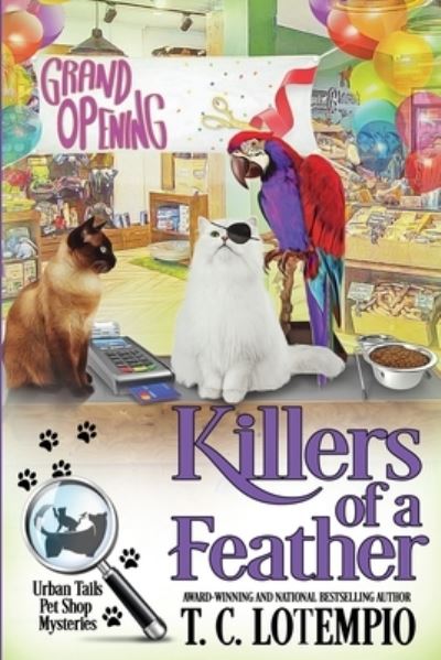 Killers of a Feather - T. C. LoTempio - Kirjat - Beyond the Page Publishing - 9781958384022 - tiistai 21. kesäkuuta 2022