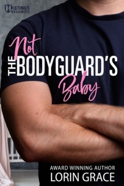 Cover for Lorin Grace · Not the Bodyguard's Baby (Paperback Book) (2019)