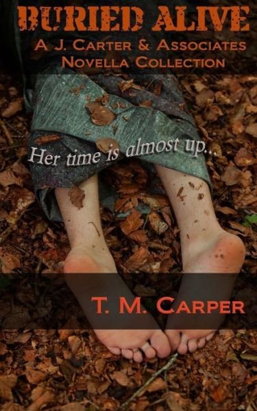 Cover for T M Carper · Buried Alive (Paperback Book) (2017)
