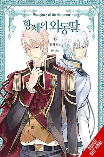 Cover for Yunsul · Daughter of the Emperor, Vol. 6 - DAUGHTER OF EMPEROR GN (Paperback Book) (2024)