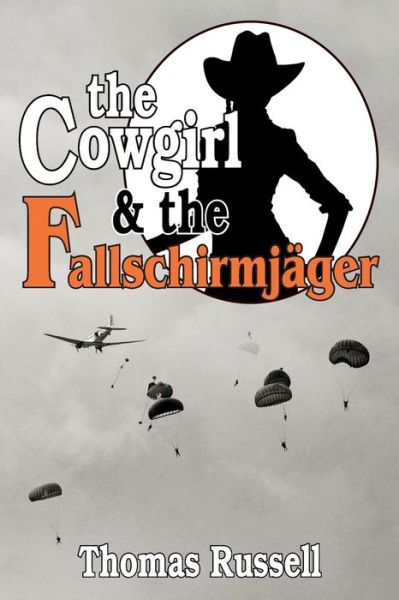 Cover for Thomas Russell · The Cowgirl and the Fallschirmjager (Paperback Book) (2019)