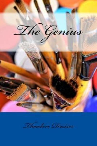 Cover for Theodore Dreiser · The Genius (Paperback Book) (2017)