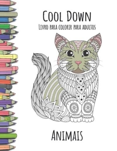 Cool Down - Livro para colorir para adultos - York P. Herpers - Books - Createspace Independent Publishing Platf - 9781979611022 - November 9, 2017