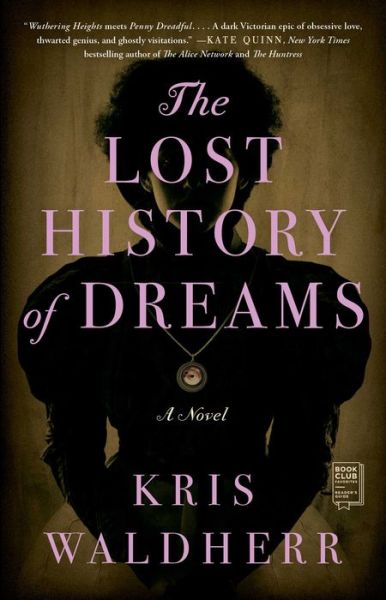 Cover for Kris Waldherr · The Lost History of Dreams: A Novel (Paperback Book) (2020)