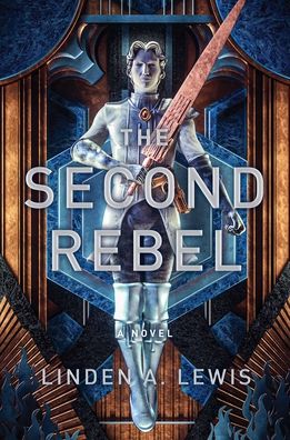 Cover for Linden A. Lewis · The Second Rebel - The First Sister trilogy (Hardcover Book) (2021)