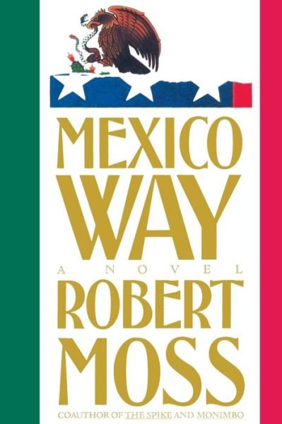 Cover for Robert Moss · Mexico Way (Paperback Book) (2019)