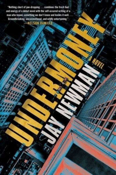 Cover for Jay Newman · Undermoney: A Novel (Hardcover Book) (2023)