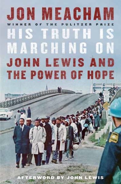 His Truth is Marching On: John Lewis and the Power of Hope - Jon Meacham - Bøger - Random House USA Inc - 9781984855022 - 25. august 2020