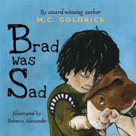 Cover for M C Goldrick · Brad was Sad (Paperback Book) (2019)