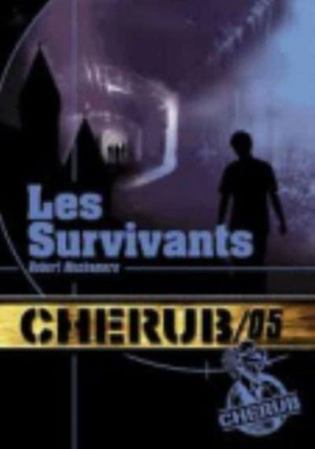 Cover for Robert Muchamore · Cherub 5/Les Survivants (Pocketbok) (2013)