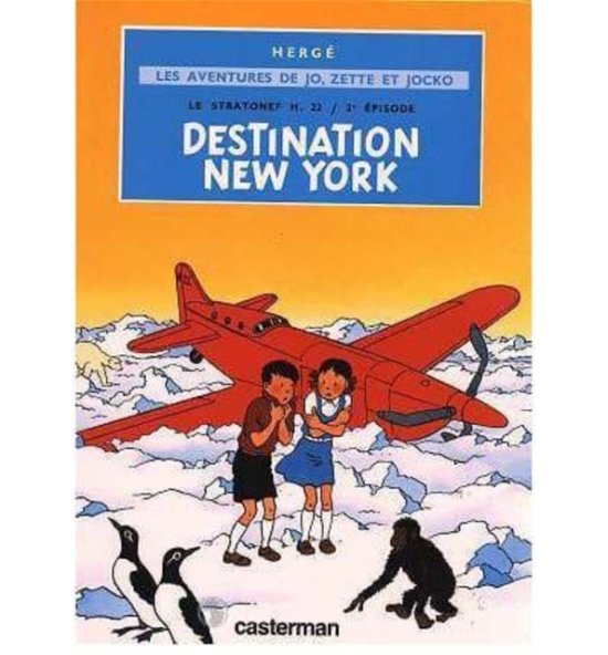 Cover for Herge · Les aventures de Jo, Zette et Jocko: Destination New-York (Gebundenes Buch) (2003)