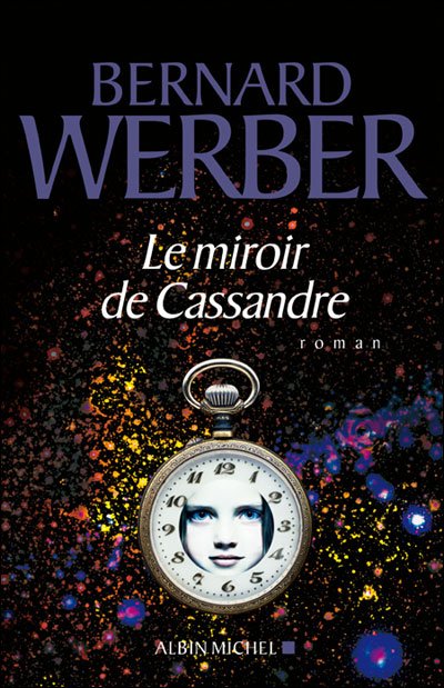 Cover for Bernard Werber · Miroir De Cassandre (Le) (Romans, Nouvelles, Recits (Domaine Francais)) (Paperback Bog) [French, Non Classe edition] (2009)