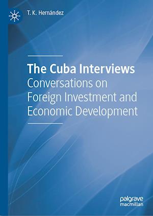 Cover for T. K. Hernández · Cuba Interviews (Book) (2023)