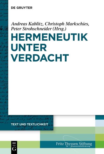 Hermeneutik Unter Verdacht - Andreas Kablitz - Books - De Gruyter - 9783110698022 - August 23, 2021