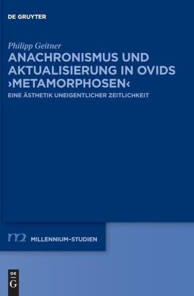 Cover for Philipp Geitner · Anachronismus Und Aktualisierung in Ovids &gt;Metamorphosen (Hardcover Book) (2021)