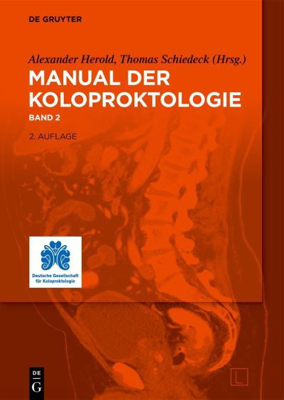 Manual der Koloproktologie - Alexander Herold - Libros - de Gruyter GmbH, Walter - 9783111253022 - 25 de julio de 2024