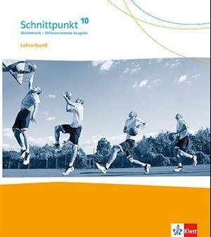 Cover for Klett Ernst /Schulbuch · Schnittpunkt Mathematik 10. Handreichungen für den Unterricht Klasse 10. Differenzierende Ausgabe (Hardcover bog) (2022)