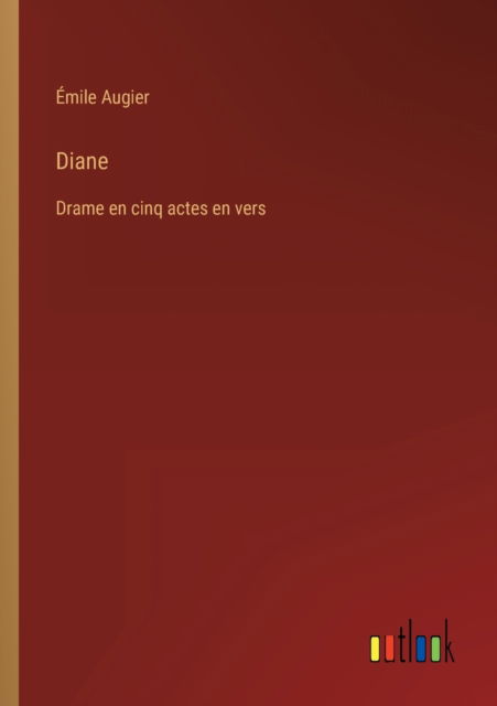 Cover for Emile Augier · Diane (Paperback Book) (2022)