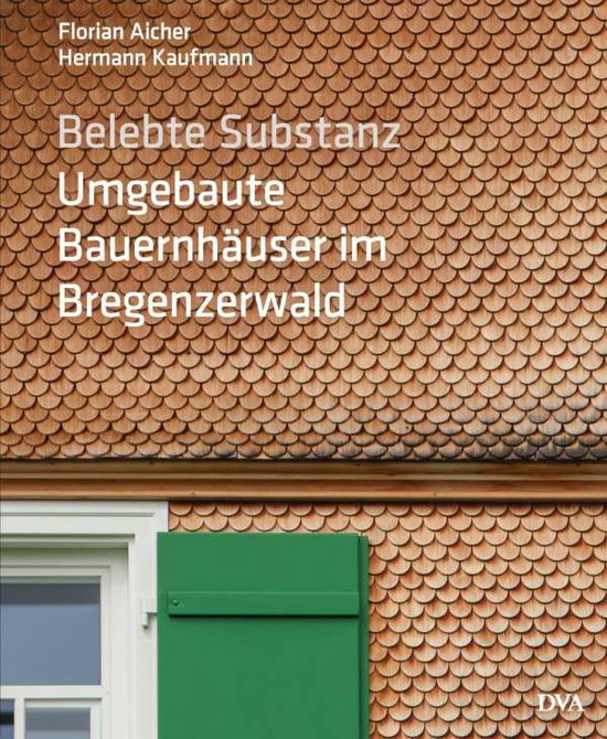 Cover for Aicher · Belebte Substanz. Umgebaute Baue (Bog)