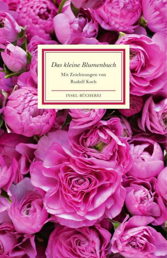 Cover for Rudolf Koch · Das Kleine Blumenbuch: Einmalige Sonderausgabe (Book)