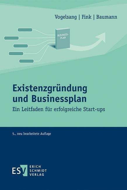 Existenzgründung und Businessplan - Fink - Books -  - 9783503182022 - 