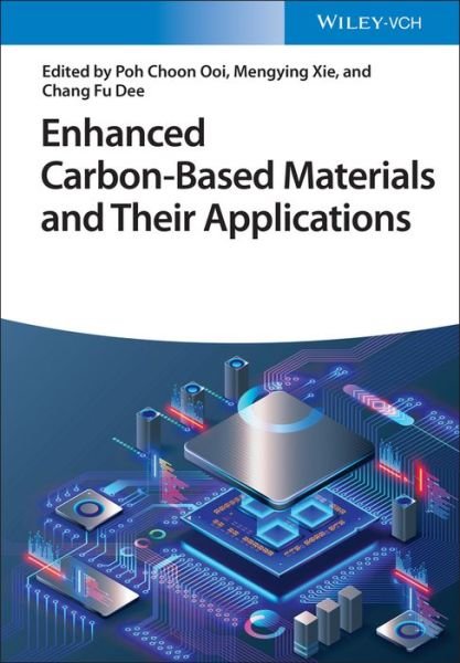 Cover for PC Ooi · Enhanced Carbon-Based Materials and Their Applications (Hardcover bog) (2022)
