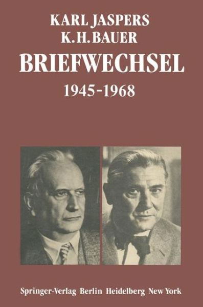 Briefwechsel 1945-1968 - Karl Jaspers - Livres - Springer-Verlag Berlin and Heidelberg Gm - 9783540121022 - 1 février 1983