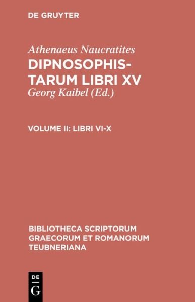 Cover for Athenaeus · Athenaeus Naucratites:Libri VI-X (Book) (1985)