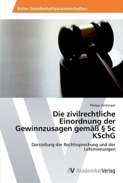 Cover for Zeidlinger · Die zivilrechtliche Einordnu (Buch) (2014)