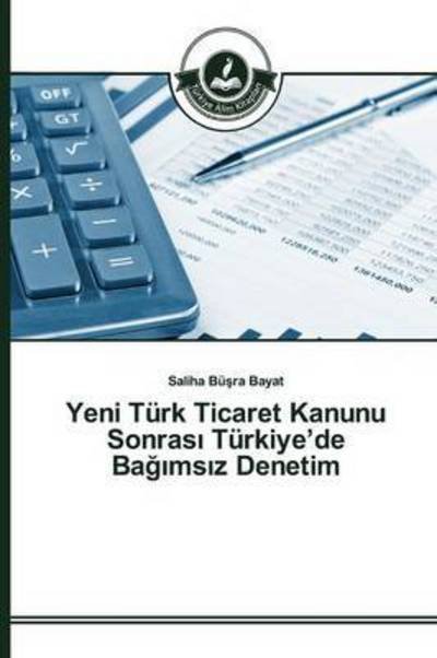 Cover for Bayat · Yeni Türk Ticaret Kanunu Sonras_ (Buch) (2015)