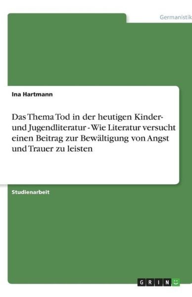 Cover for Hartmann · Das Thema Tod in der heutigen (Bog) [German edition] (2013)