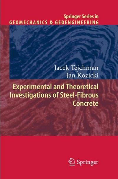 Cover for Jacek Tejchman · Experimental and Theoretical Investigations of Steel-Fibrous Concrete - Springer Series in Geomechanics and Geoengineering (Innbunden bok) [2010 edition] (2010)