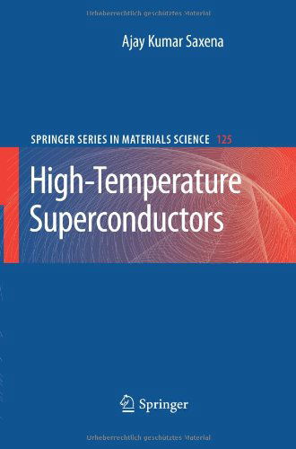 Cover for Ajay Kumar Saxena · High-Temperature Superconductors - Springer Series in Materials Science (Paperback Book) [2010 edition] (2012)