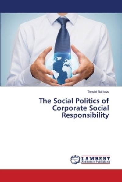 Cover for Ndhlovu · The Social Politics of Corporat (Bog) (2018)