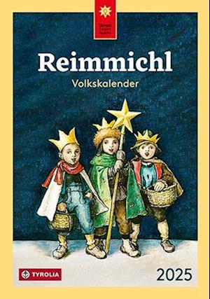 Reimmichl Volkskalender 2025 - Sebastian Rieger - Books - Tyrolia - 9783702242022 - August 5, 2024