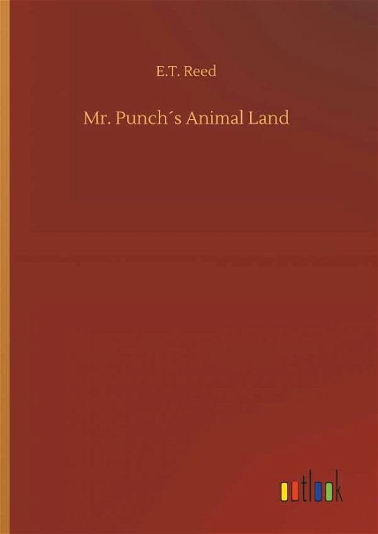 Cover for Reed · Mr. Punch s Animal Land (Bok) (2018)