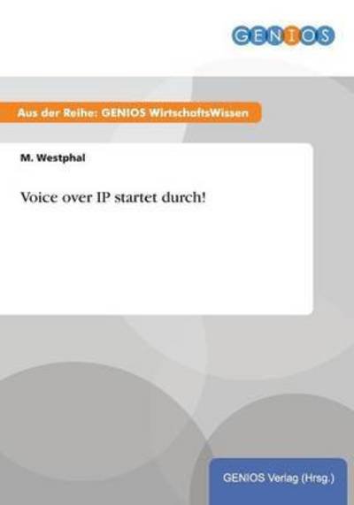 Cover for M Westphal · Voice over IP startet durch! (Pocketbok) (2015)