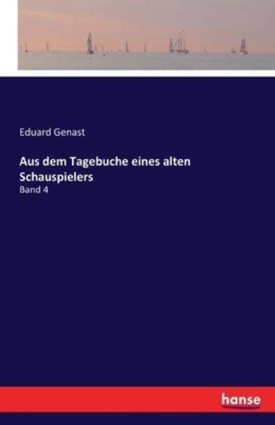 Cover for Genast · Aus dem Tagebuche eines alten Sc (Book) (2021)