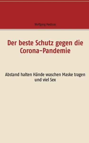 Cover for Medicus · Der beste Schutz gegen die Coro (Book) (2020)