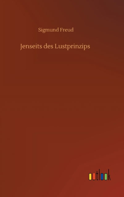 Cover for Sigmund Freud · Jenseits des Lustprinzips (Hardcover Book) (2020)