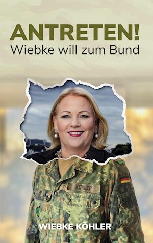 Cover for Wiebke Köhler · Antreten! (Hardcover Book) (2021)