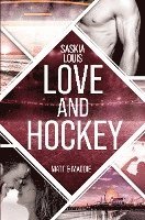 Cover for Saskia Louis · Love and Hockey: Matt &amp; Maddie (Book) (2023)