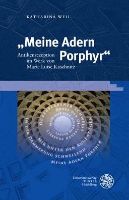 Cover for Weil · &quot;Meine Adern Porphyr&quot; (Book) (2017)