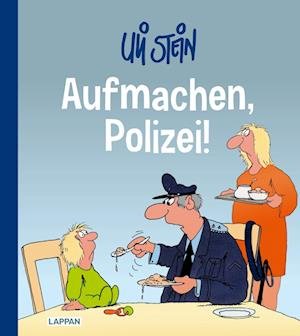 Uli Stein Cartoon-Geschenke: Aufmachen, Polizei! - Uli Stein - Livros - Lappan Verlag - 9783830345022 - 24 de fevereiro de 2022