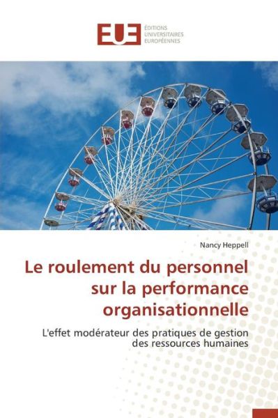 Cover for Heppell Nancy · Le Roulement Du Personnel Sur La Performance Organisationnelle (Paperback Book) (2018)