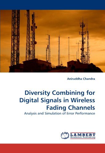 Cover for Aniruddha Chandra · Diversity Combining for Digital Signals in Wireless Fading Channels: Analysis and Simulation of Error Performance (Paperback Book) (2011)