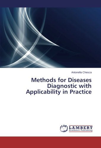 Cover for Antonella Chesca · Methods for Diseases Diagnostic with Applicability in Practice (Paperback Book) (2014)