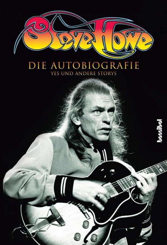 Cover for Howe · Howe:Steve Howe - Die Autobiografie (Bok) (2024)