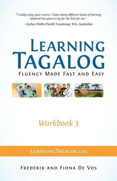 Cover for Fiona De Vos · Learning Tagalog - Fluency Made Fast and Easy - Workbook 3 (Part of a 7-book Set) (Pocketbok) (2012)