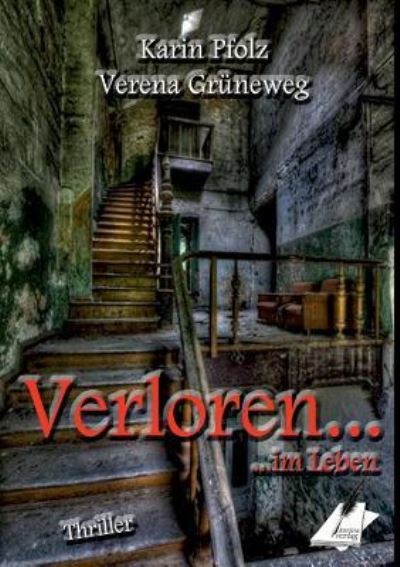 Cover for Verena Grüneweg · Verloren ... Im Leben (Paperback Book) [German edition] (2015)